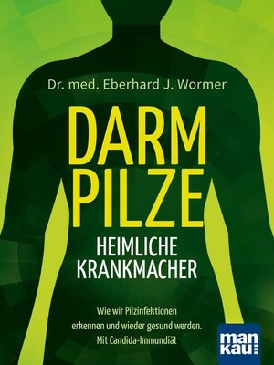 cover image of Darmpilze--heimliche Krankmacher